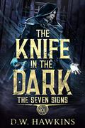 The Knife in the Dark by D.W. Hawkins