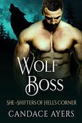 Wolf Boss by Candace Ayers