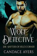 Wolf Detective by Candace Ayers