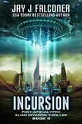 Incursion by Jay J. Falconer