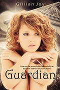 Guardian by Gillian Joy