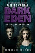 Eve of Destruction (Dark Eden #2) by Dan Bittner