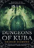 Dungeons of Kuba (Adventures of the Empire Princess #2) by Graham Diamond