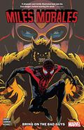Miles Morales, Vol. 2: Bring On The Bad Guys (Miles Morales: Spider-Man Collected Editions #2) by Cory Smith