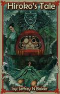Hiroko's Tale by Jeffrey N. Baker
