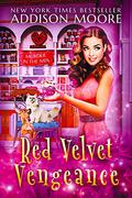 Red Velvet Vengeance by Addison Moore