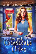 New York Cheesecake Chaos by Addison Moore
