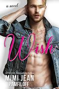 Wish by Mimi Jean Pamfiloff