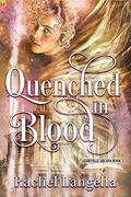 Quenched in Blood (Asheville Arcana #3) by Ari McKay