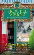 Trouble Vision (Raven's Nest #3) by Allison Kingsley