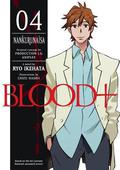 Blood+, Volume 4 - Nankurunaisa (Blood+ light novel #4) by Ryo Ikehata