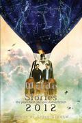 Wilde Stories 2012: The Year’s Best Gay Speculative Fiction by Tom Cardamone