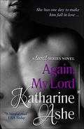 Again, My Lord by Katharine Ashe