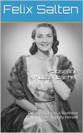 Josefine Mutzenbacher: The Life Story of a Viennese Whore, As Told By Herself by Felix Salten