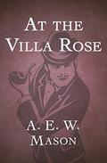 At the Villa Rose: Large Print (Inspector Hanaud #1) by A.E.W. Mason