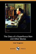 The Diary of a Superfluous Man and Other Stories by Ivan Turgenev