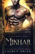 Mikhail: A Royal Dragon Romance (Brothers of Ash and Fire #2) by Lucy Rivers