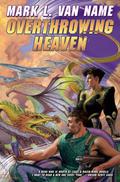 Overthrowing Heaven (Jon & Lobo #3) by Mark L. Van Name