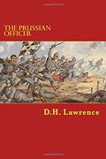 The Prussian Officer by D.H. Lawrence