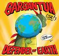 Gargantua  (Jr!): Defender of Earth by Kevin Sylvester