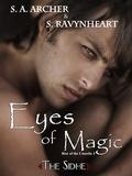 Eyes of Magic (Rise of the Unseelie #3) by S. Ravynheart