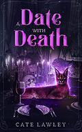 A Date with Death (Death Retired Mystery #2) by Kate Baray