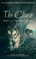 The Chase (The Hunt #2) by Alainna MacPherson