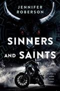 Sinners and Saints (Blood & Bone #2) by Jennifer Roberson