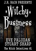 Witchy Business (Witch Detectives #1) by Stuart Sharp