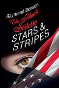 Stars & Stripes (The Black Stiletto #3) by Raymond Benson
