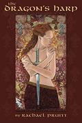The Dragon's Harp  (Era Of Dragons: The Lost Tales Of Gwenhwyfar) by Rachael Pruitt