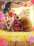 Groundhug Day by Anne Marie Pace
