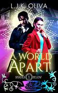 A World Apart (Shades Below #1) by L.J.K. Oliva