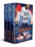 300 Moons Collection 1  (300 Moons Collections) by Tasha Black