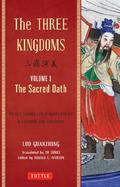 The Three Kingdoms: The Sacred Oath by Luo Guanzhong