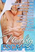 Naughty Escapes: Eleven Naughty Vacation Getaways by Francesca Hawley