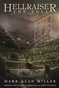 Hellraiser: The Toll (Hellraiser #2) by Mark Alan Miller