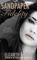 Sandpaper Fidelity (Sandpaper Fidelity #1) by Elizabeth Barone