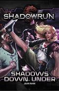 Shadowrun: Shadows Down Under by Jean Rabe