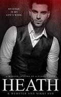 Heath by K. Webster, Nikki Ash