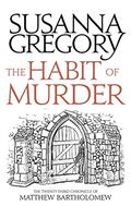 The Habit of Murder (Matthew Bartholomew #23) by Susanna Gregory
