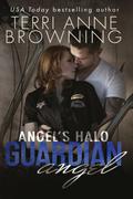 Guardian Angel by Terri Anne Browning