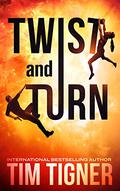 Twist and Turn by Tim Tigner, Scott Brick