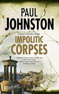 Impolitic Corpses by Paul Johnston