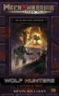 Wolf Hunters (BattleTech Universe #85) by Kevin Killiany