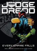 Judge Dredd: Every Empire Falls by Michael Carroll