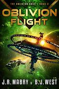 Oblivion Flight: A Military Science Fiction Space Opera Epic (The Oblivion Saga #2) by J.R. Mabry