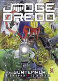Judge Dredd: Guatemala by John Wagner