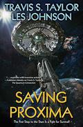 Saving Proxima by Travis S. Taylor