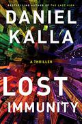 Lost Immunity by Daniel Kalla